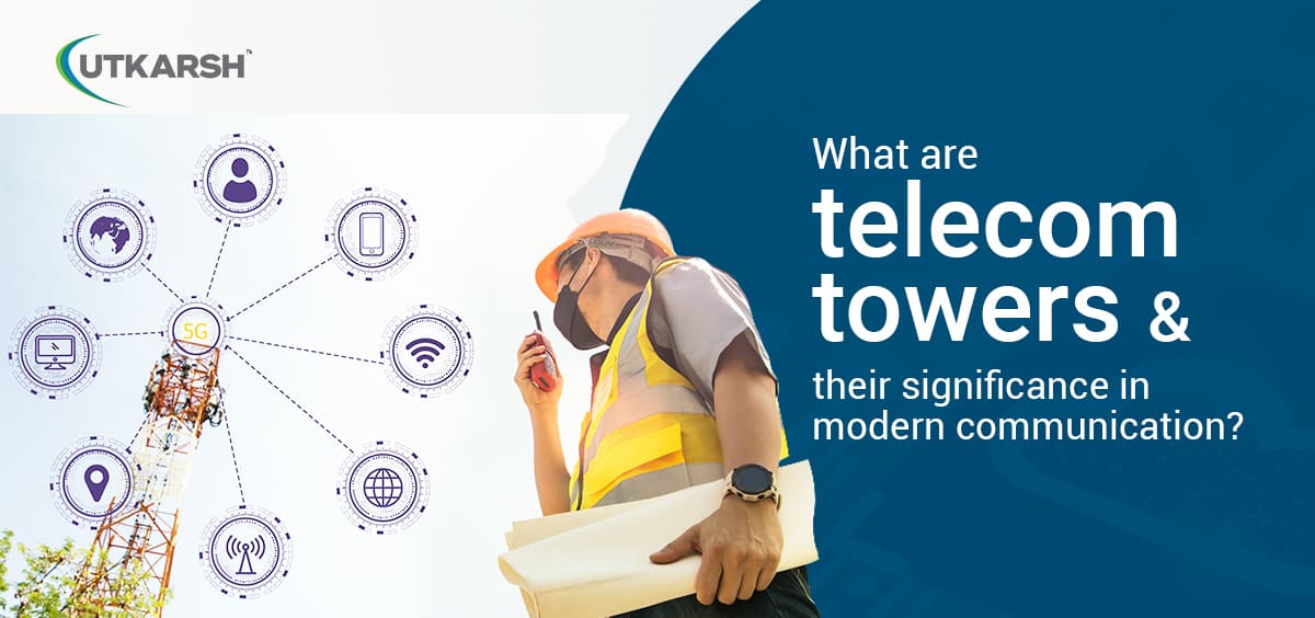 What are telecom towers and their significance in modern communication? 