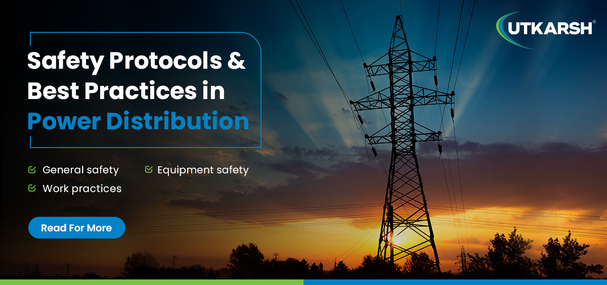 Safety protocols and best practices in power distribution